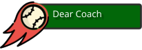 Dear Coach