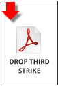 DROP THIRD STRIKE