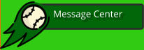 Message Center