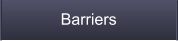 Barriers