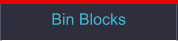 Bin Blocks