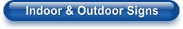 Indoor & Outdoor Signs