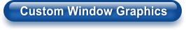 Custom Window Graphics