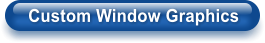 Custom Window Graphics
