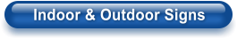 Indoor & Outdoor Signs