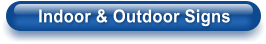Indoor & Outdoor Signs