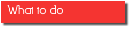 What to do